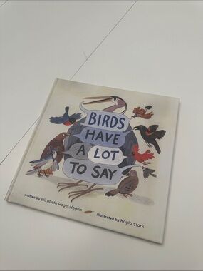 Birds Have a Lot to Say — Illustrated Children's Book kiwico